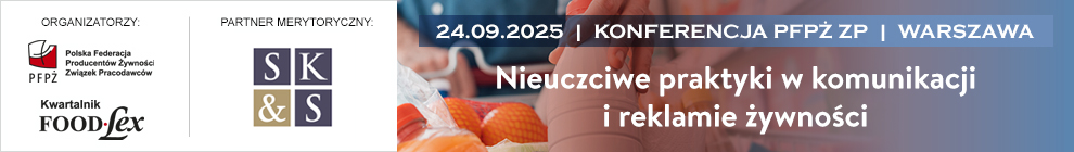 Konferencja PFP ZP pt.: Nieuczciwe praktyki w komunikacji i reklamie ywnoci, 24.09.2025 r.